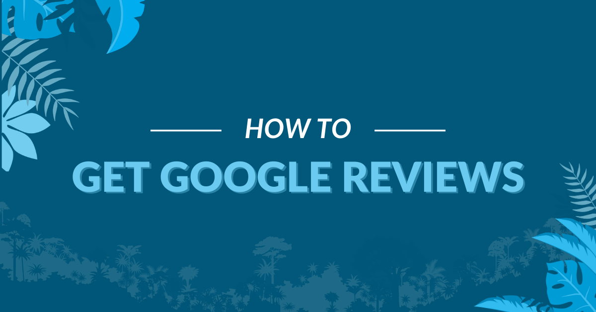 Image displaying the guide title "How to get Google Reviews"