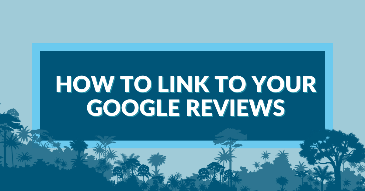 Image displaying the guide title "how to link to your Google Reviews"